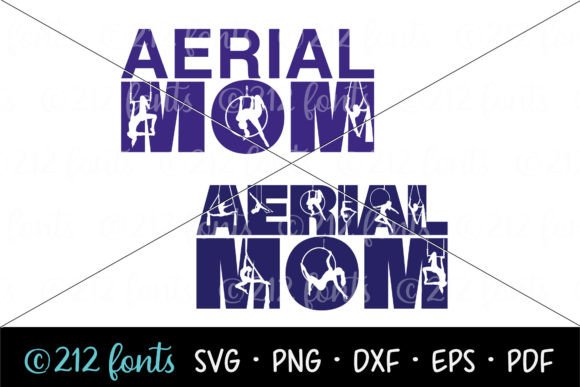 Aerial Mom Graphic: SVG & PNG Illustrations