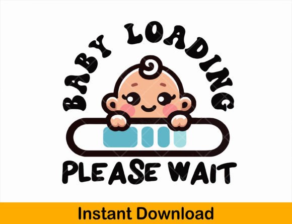 Baby Loading SVG: Graphics for T-Shirt Designs