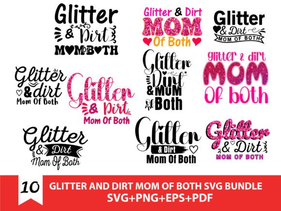 Glitter and Dirt Mom SVG: Graphics for T-Shirt Designs