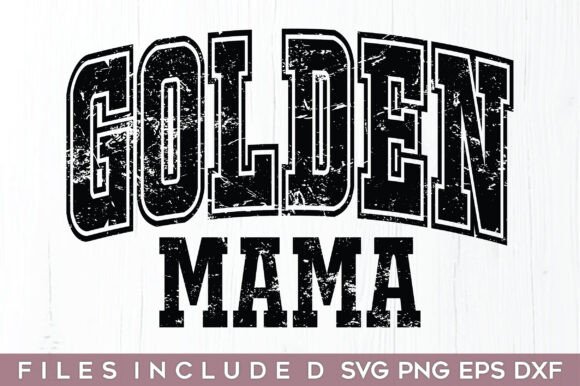 Golden Mama SVG: Premium Graphics for T-Shirt Designs