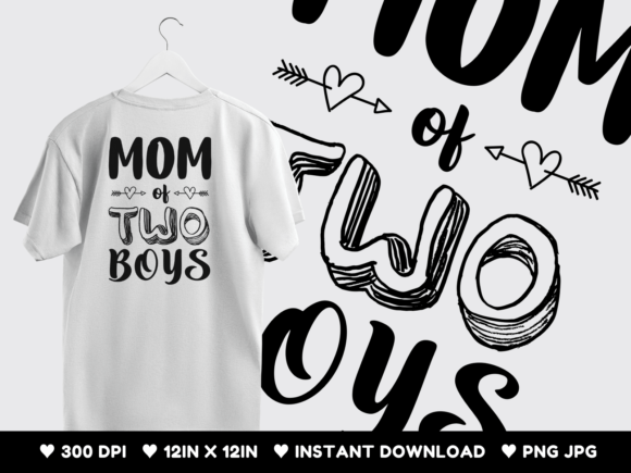 Mom of 2 Boys: Premium Graphics for T-Shirt Designs