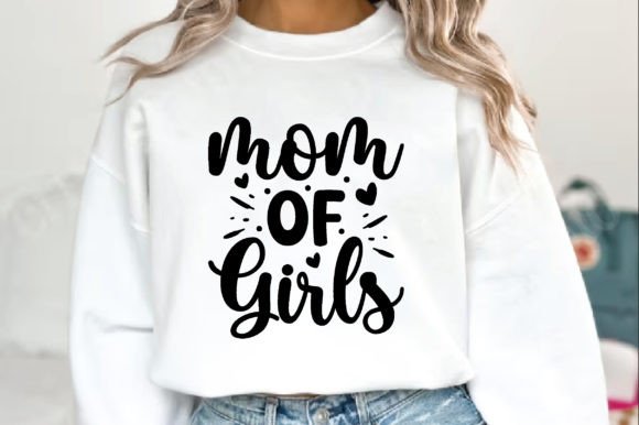 Mom of Girls SVG: Graphics for T-Shirt Designs